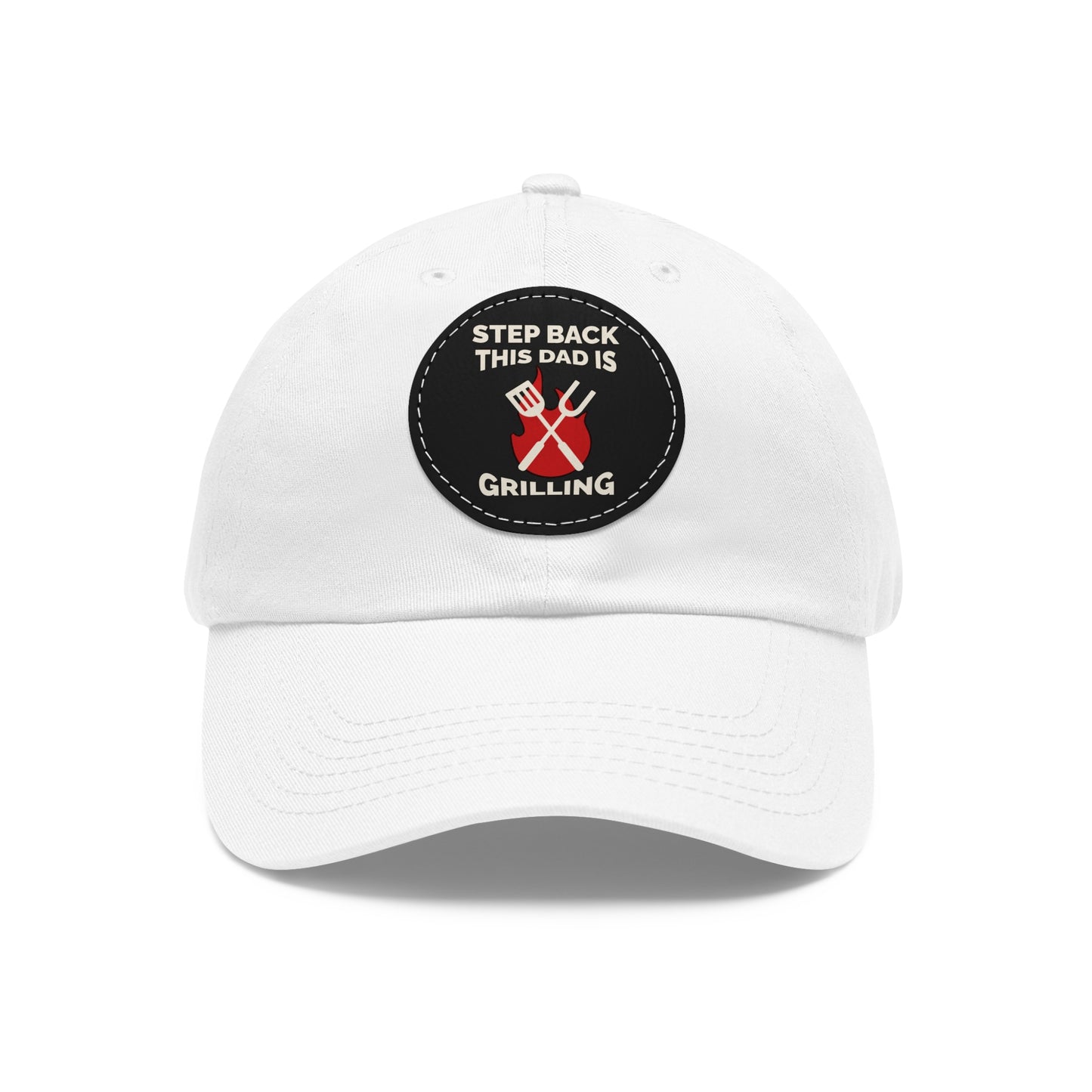 “Dad is Grilling” Dad Hat with Leather Patch (Round)