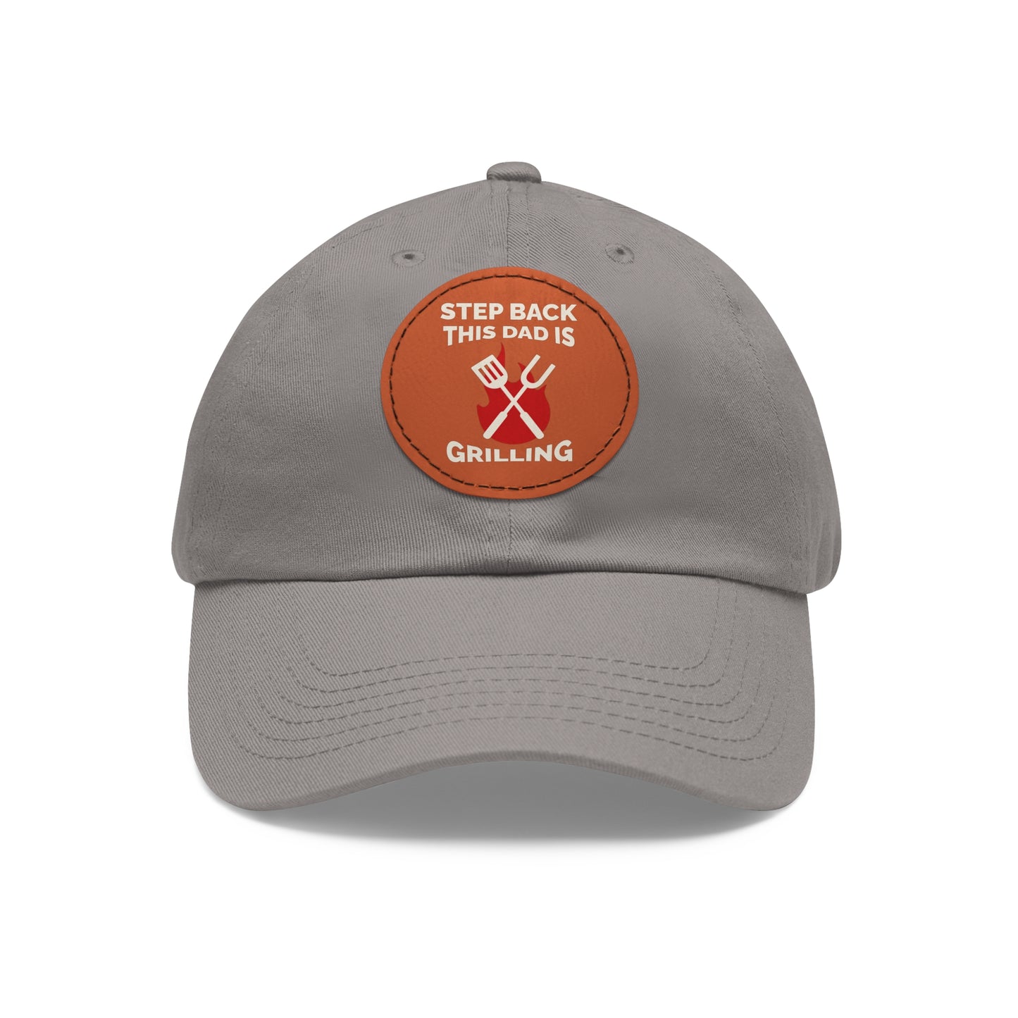 “Dad is Grilling” Dad Hat with Leather Patch (Round)