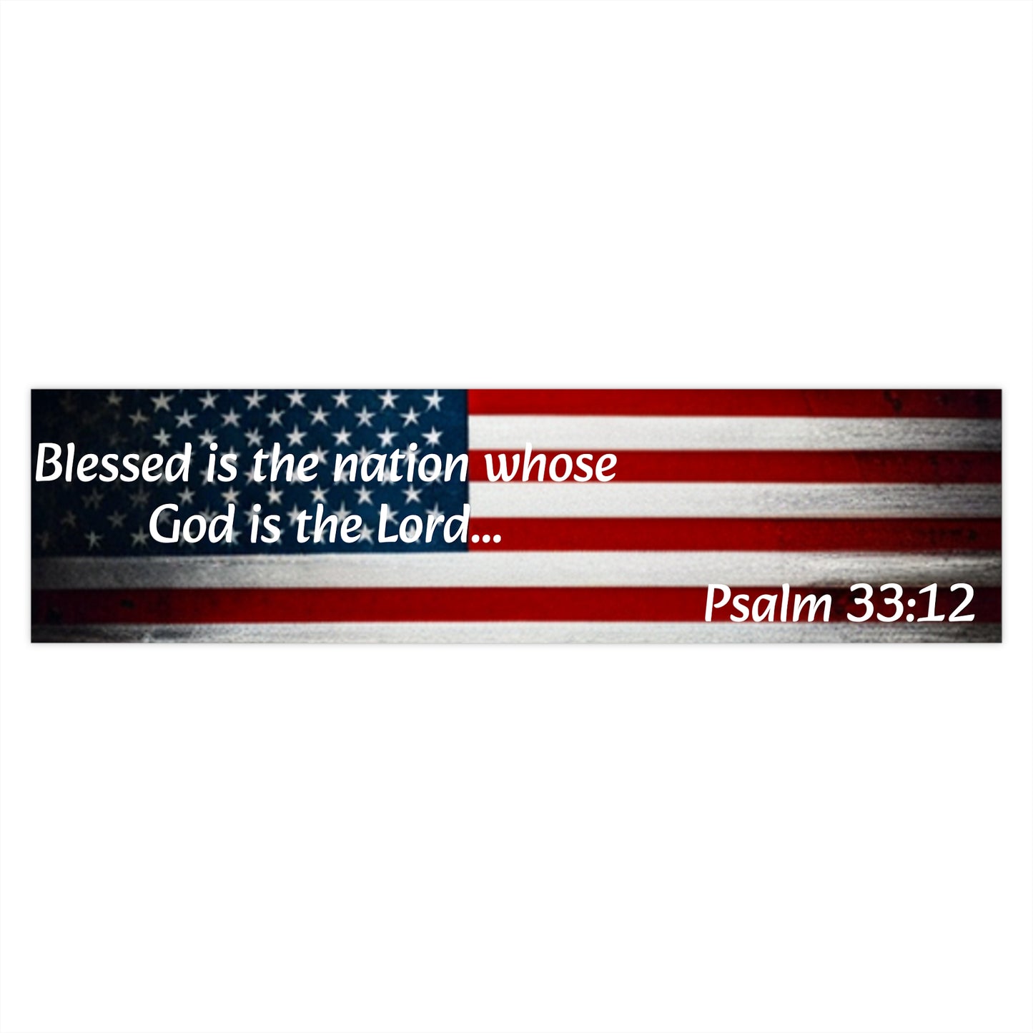 Psalm 33 American Flag Bumper Sticker