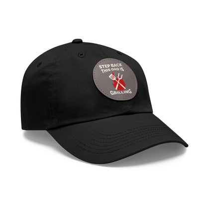 “Dad is Grilling” Dad Hat with Leather Patch (Round)