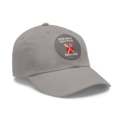 “Dad is Grilling” Dad Hat with Leather Patch (Round)