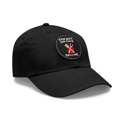 “Dad is Grilling” Dad Hat with Leather Patch (Round)