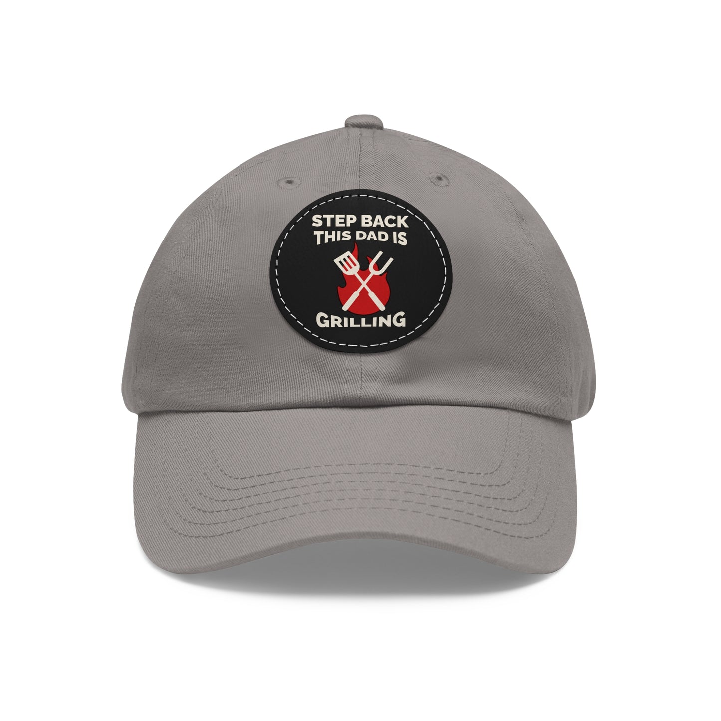 “Dad is Grilling” Dad Hat with Leather Patch (Round)